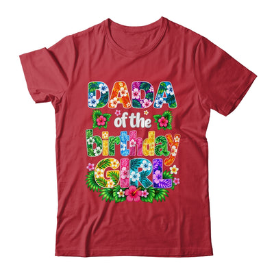 Dada Of The Birthday Girl Hawaii Party Family Beach Shirt & Hoodie | teecentury