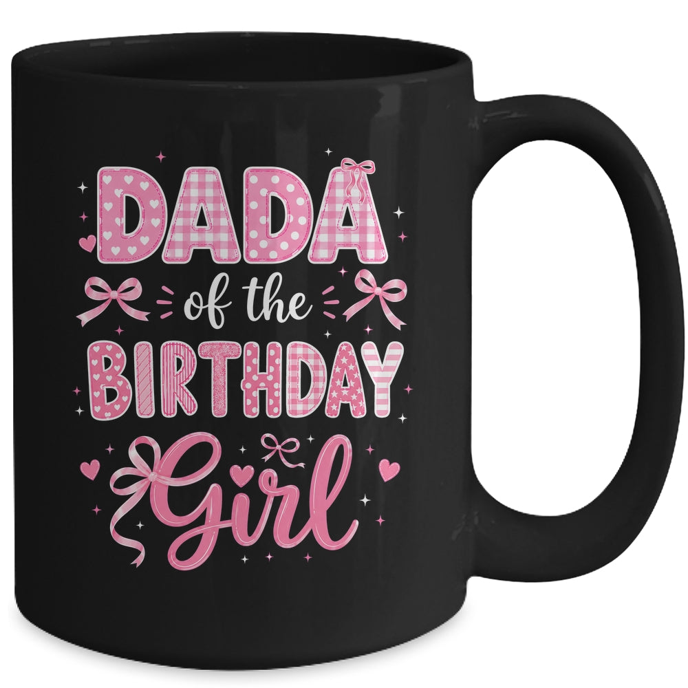 Dada Of The Birthday Girl Matching Pink Coquette Bow Mug | teecentury