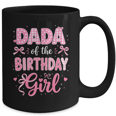 Dada Of The Birthday Girl Matching Pink Coquette Bow Mug | teecentury