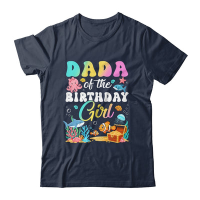 Dada Of The Birthday Girl Sea Fish Ocean Aquarium Shirt & Hoodie | teecentury