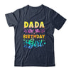Dada Of The Birthday Girl Tie Dye 1st Birthday Family Shirt & Hoodie | teecentury