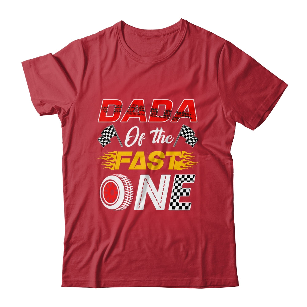 Dada Of The Fast One 1st Birthday Race Car Family Shirt & Hoodie | teecentury