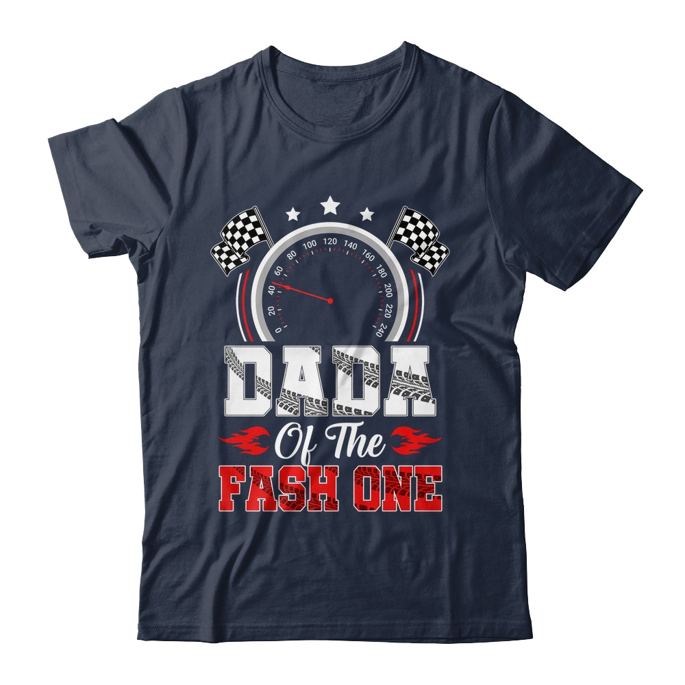 Dada Of The Fast One 1st Birthday Racing Car Family Shirt & Hoodie | teecentury