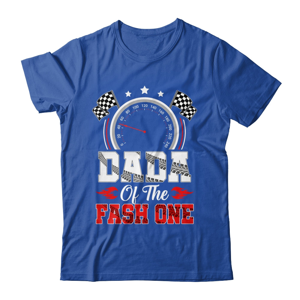 Dada Of The Fast One 1st Birthday Racing Car Family Shirt & Hoodie | teecentury