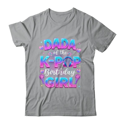 Dada Of The K-Pop Birthday Girl Korean Music Lovers Shirt & Hoodie | teecentury