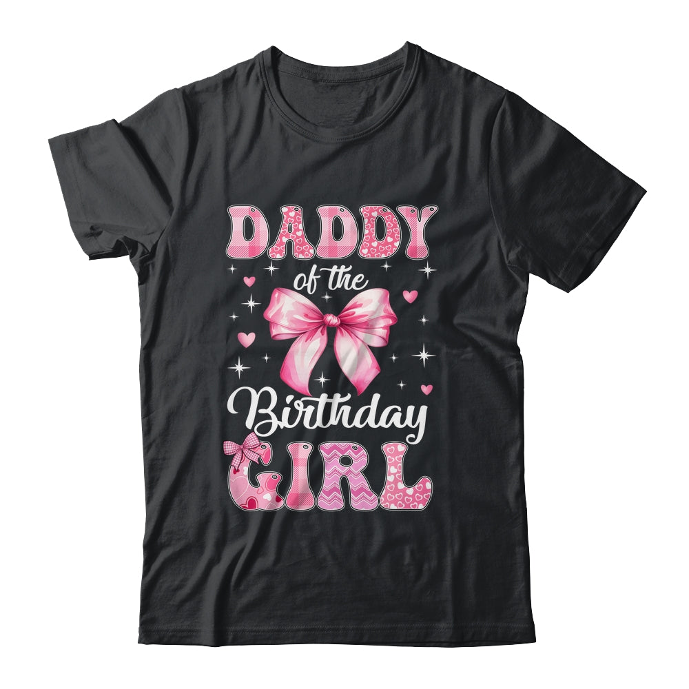 Daddy Of Birthday Girl Coquette Bow Matching Family Shirt & Hoodie | teecentury