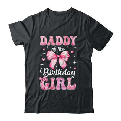 Daddy Of Birthday Girl Coquette Bow Matching Family Shirt & Hoodie | teecentury