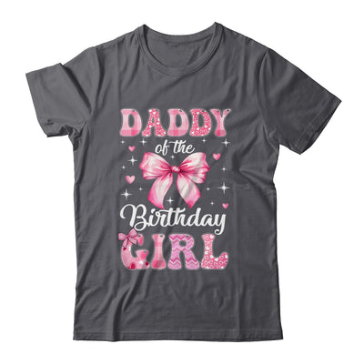 Daddy Of Birthday Girl Coquette Bow Matching Family Shirt & Hoodie | teecentury