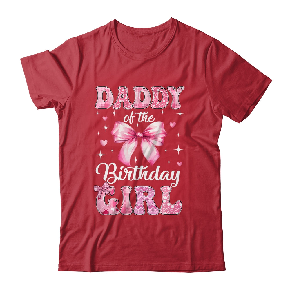 Daddy Of Birthday Girl Coquette Bow Matching Family Shirt & Hoodie | teecentury