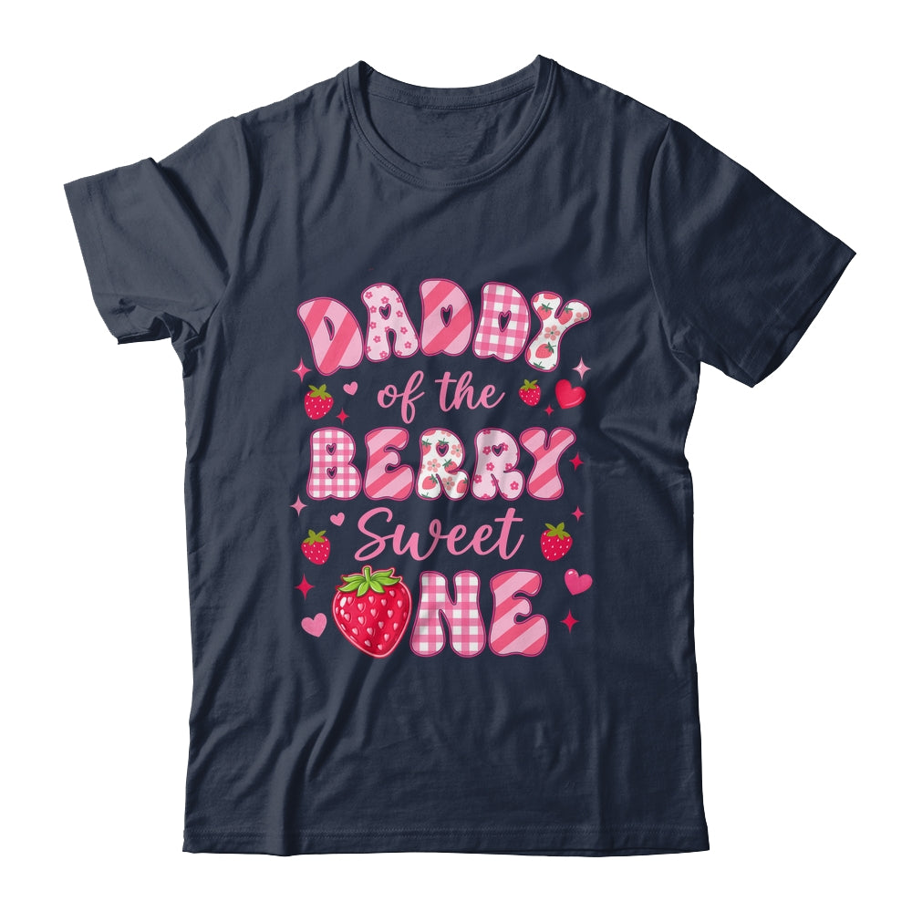 Daddy Of The Berry Sweet One Strawberry First Birthday Shirt & Hoodie | teecentury