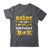 Daddy Of The Birthday Boy Construction Matching Family Shirt & Hoodie | teecentury