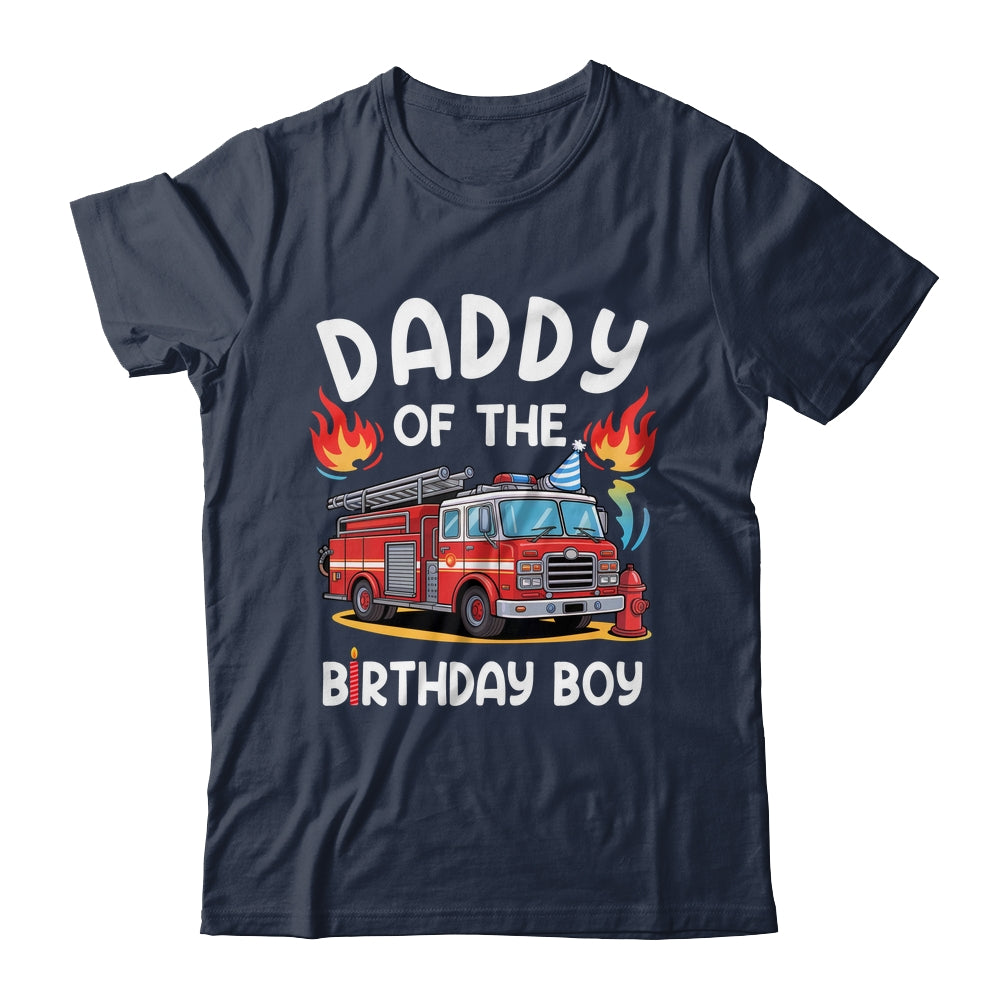 Daddy Of The Birthday Boy Fire Truck Firefighter 1st Party Shirt & Hoodie | teecentury