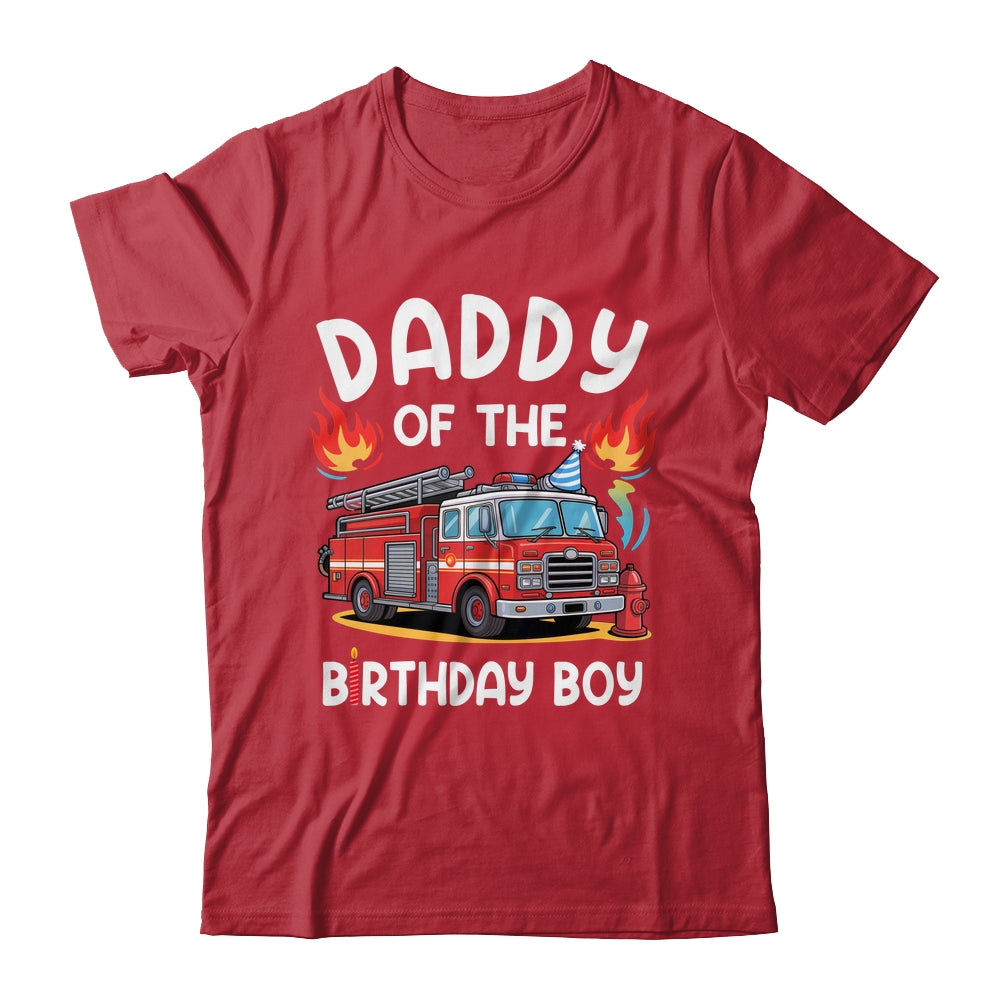 Daddy Of The Birthday Boy Fire Truck Firefighter 1st Party Shirt & Hoodie | teecentury