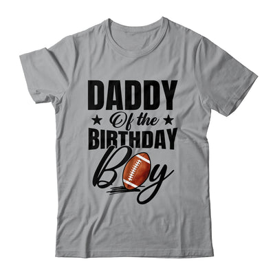 Daddy Of The Birthday Boy Football 1st Birthday Party Shirt & Hoodie | teecentury
