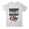 Daddy Of The Birthday Boy Football 1st Birthday Party Shirt & Hoodie | teecentury