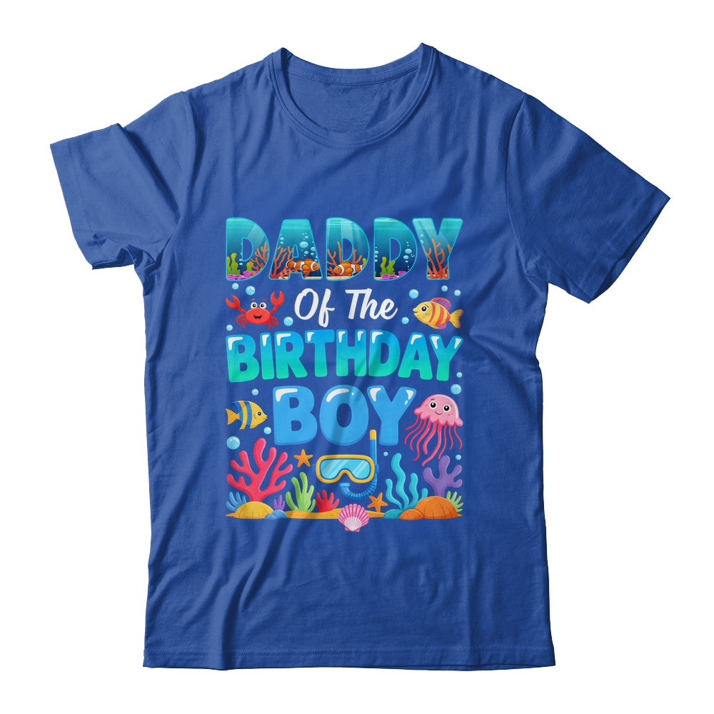 Daddy Of The Birthday Boy Sea Animals Ocean Aquarium Shirt & Hoodie | teecentury