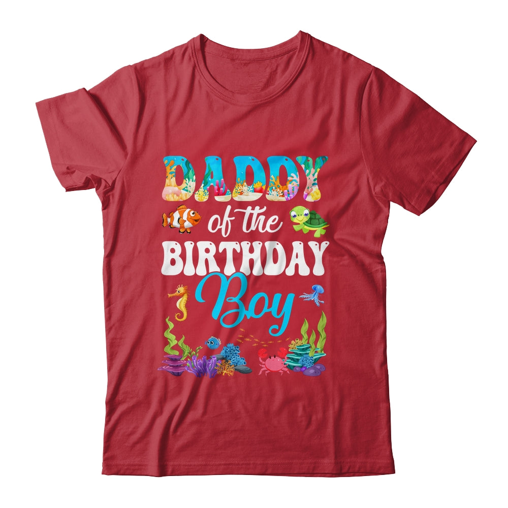 Daddy Of The Birthday Boy Sea Fish Ocean Aquarium Party Shirt & Hoodie | teecentury