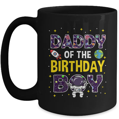 Daddy Of The Birthday Boy Space Astronaut Birthday Family Mug | teecentury