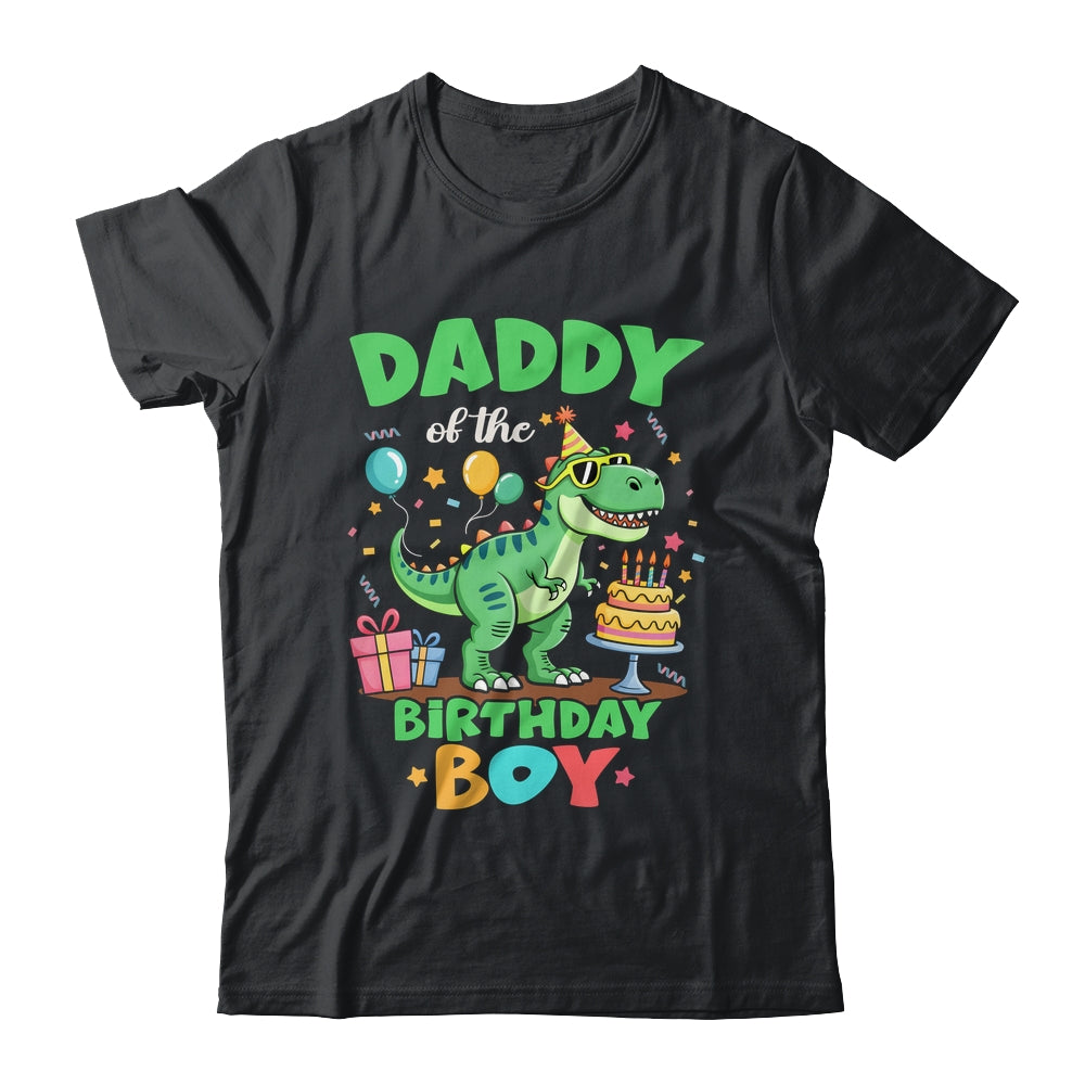 Daddy Of The Birthday Boy T Rex Dinosaur Family Party Shirt & Hoodie | teecentury
