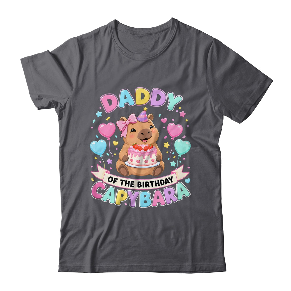 Daddy Of The Birthday Capybara Birthday Girl Family Shirt & Hoodie | teecentury