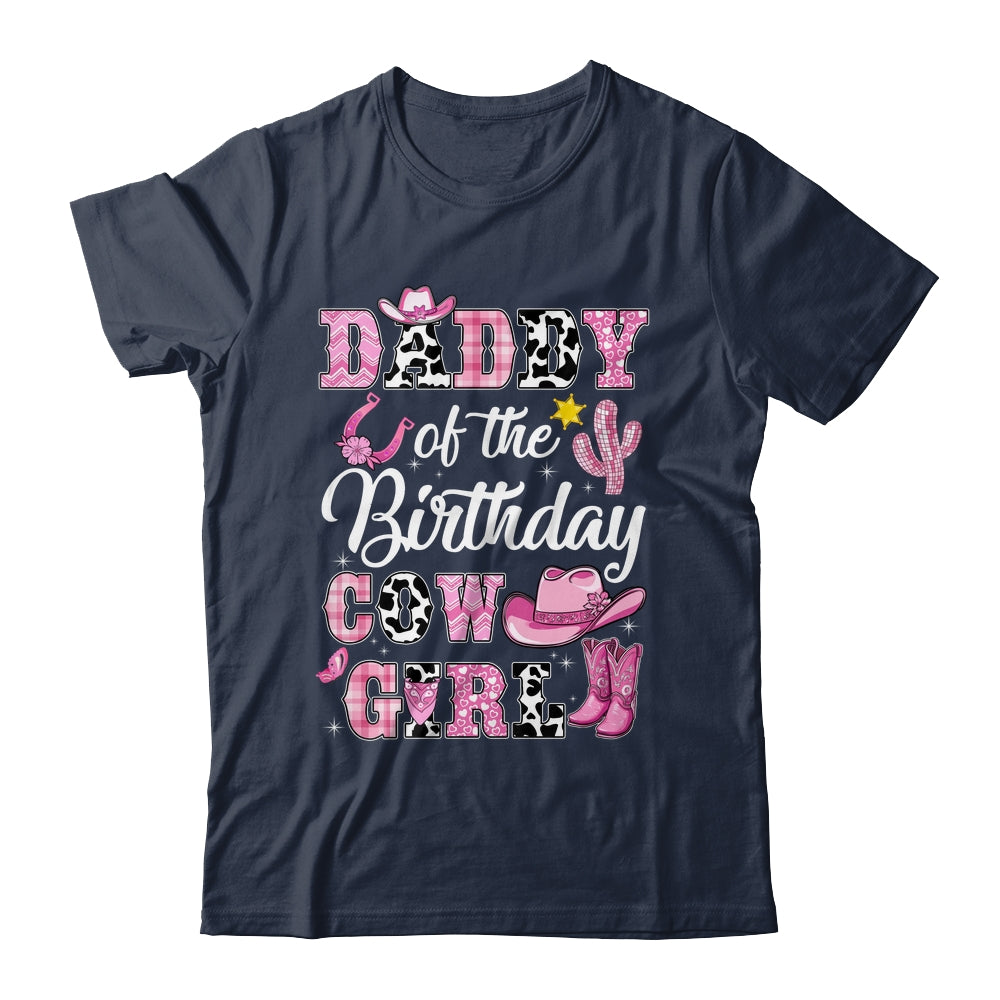 Daddy Of The Birthday Cow Girl Western Cowgirl 1st Birthday Shirt & Hoodie | teecentury