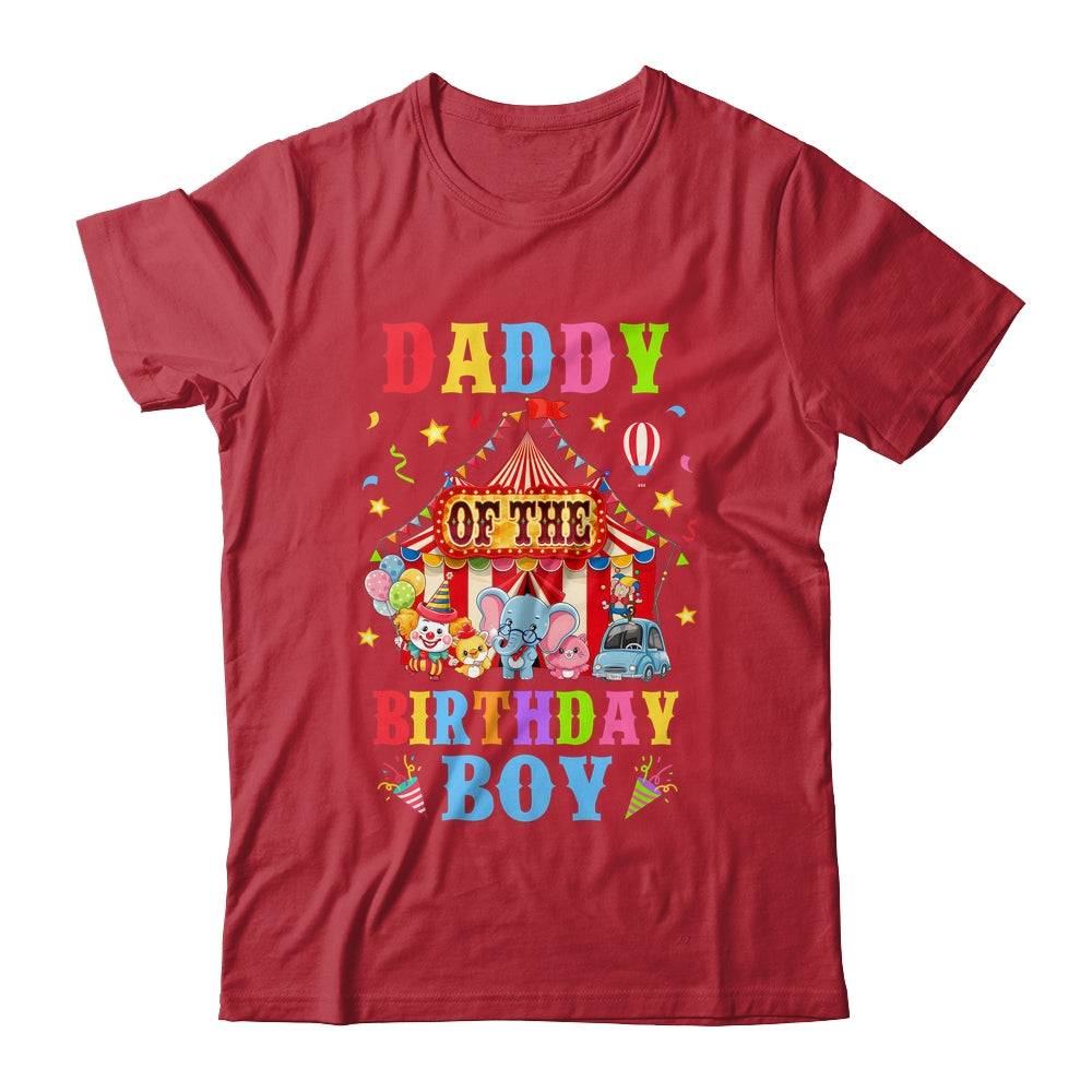 Daddy Of The Birthday For Boy Circus Carnival Theme Party Shirt & Hoodie | teecentury