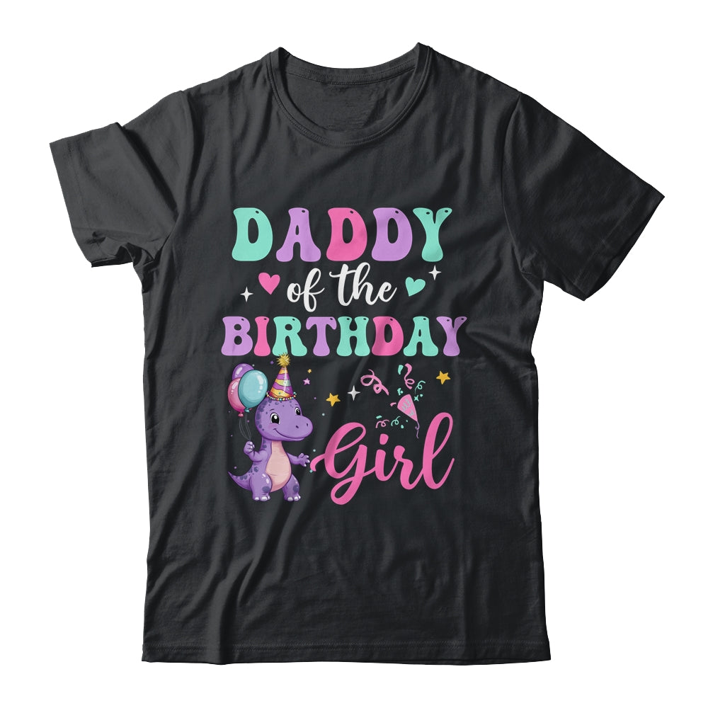 Daddy Of The Birthday For Girl Dinosaur T-Rex Party Family Shirt & Hoodie | teecentury