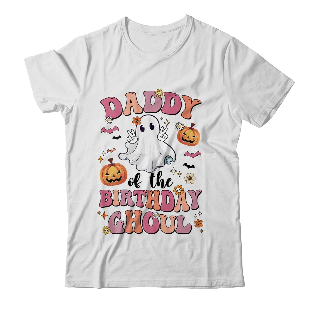 Daddy Of The Birthday Ghoul Halloween Bday Boys Girls Ghost Shirt & Hoodie | teecentury
