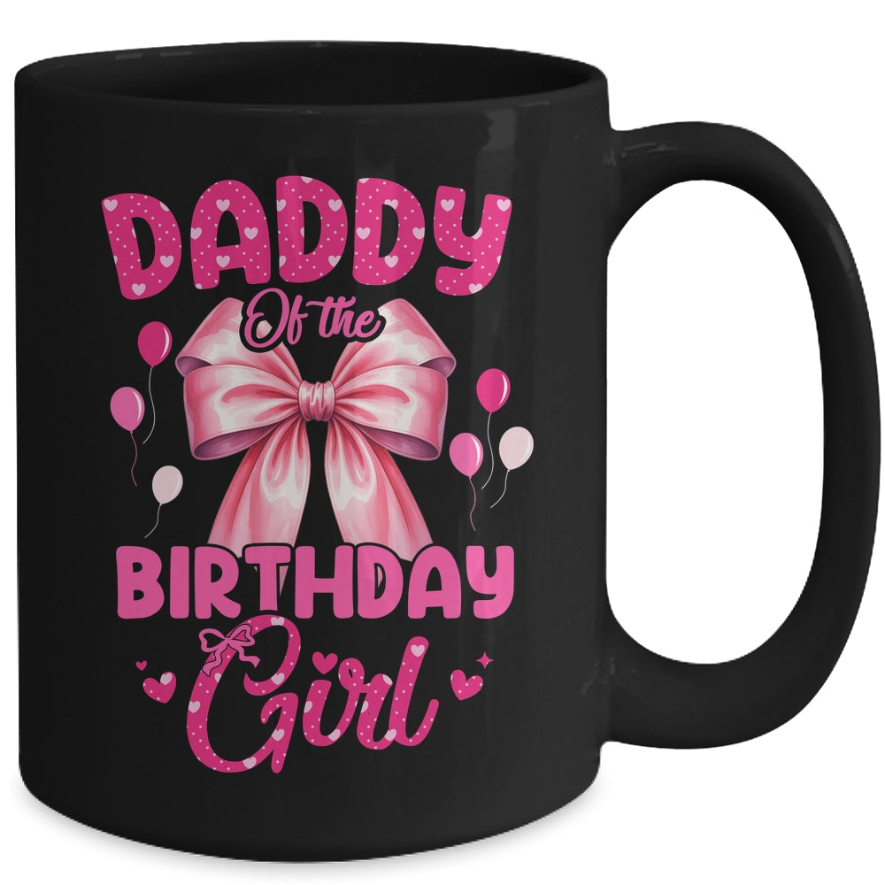 Daddy Of The Birthday Girl Coquette Bow Matching Family Mug | teecentury