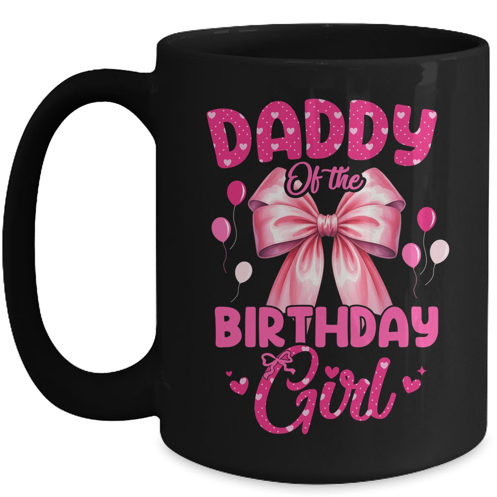 Daddy Of The Birthday Girl Coquette Bow Matching Family Mug | teecentury