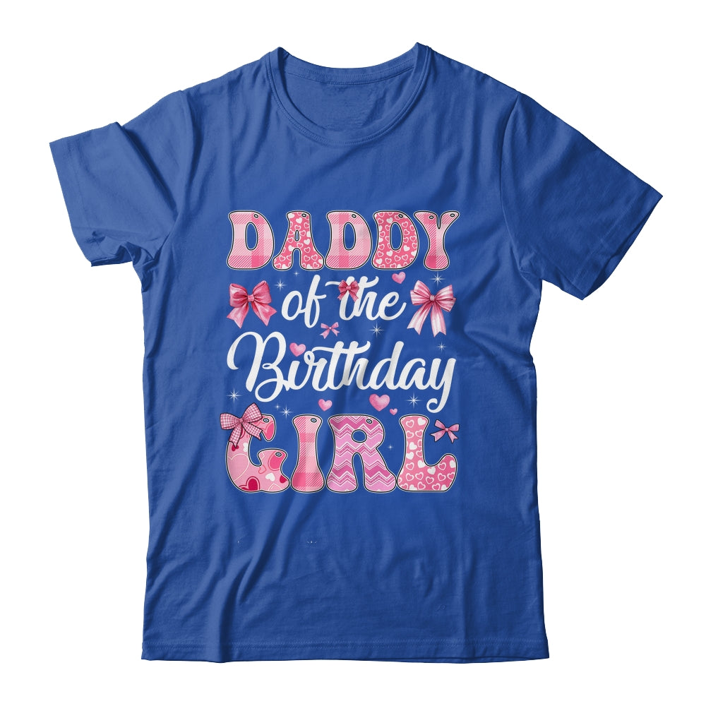 Daddy Of The Birthday Girl Family Pink Coquette Bow Shirt & Hoodie | teecentury