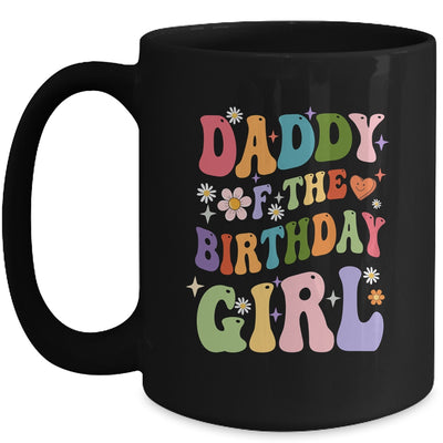 Daddy Of The Birthday Girl Groovy Party 1st Birthday Girl Mug | teecentury