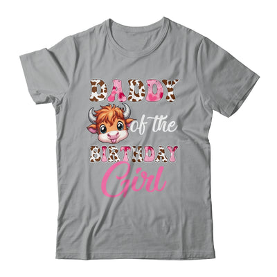 Daddy Of The Birthday Girl Highland Cow Farm 1st Birthday Shirt & Hoodie | teecentury