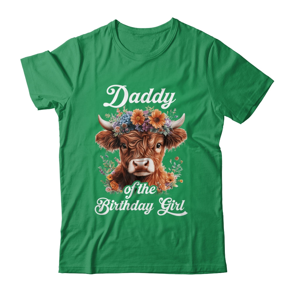 Daddy Of The Birthday Girl Highland Cow Farm Family Shirt & Hoodie | teecentury