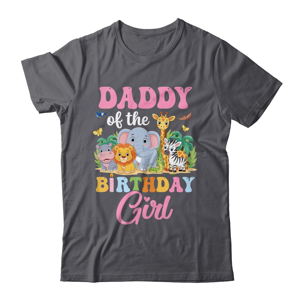 Daddy Of The Birthday Girl Kids Safari Jungle Animal Shirt & Hoodie | teecentury