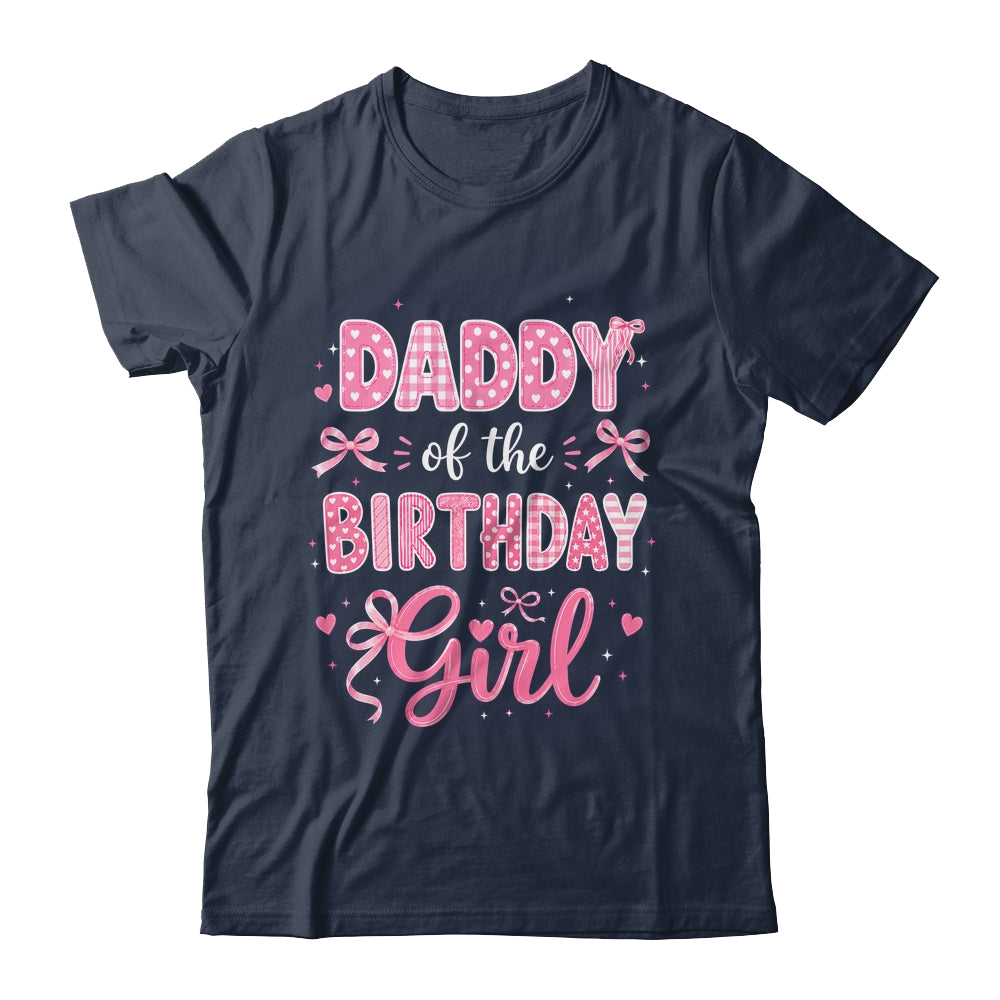 Daddy Of The Birthday Girl Matching Pink Coquette Bow Shirt & Hoodie | teecentury