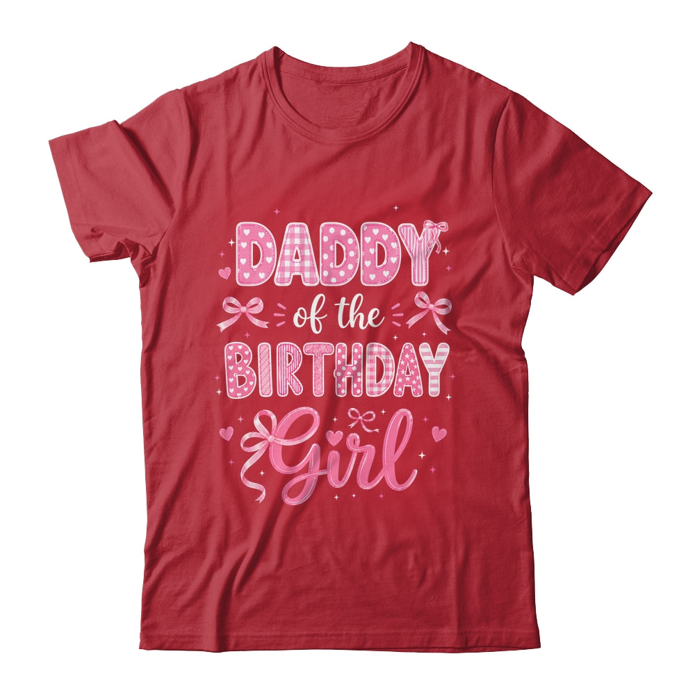 Daddy Of The Birthday Girl Matching Pink Coquette Bow Shirt & Hoodie | teecentury
