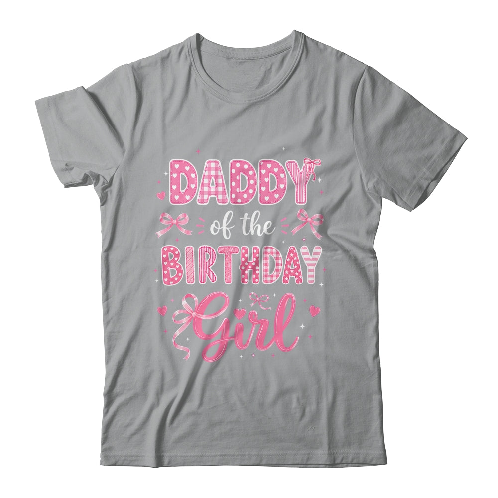 Daddy Of The Birthday Girl Matching Pink Coquette Bow Shirt & Hoodie | teecentury