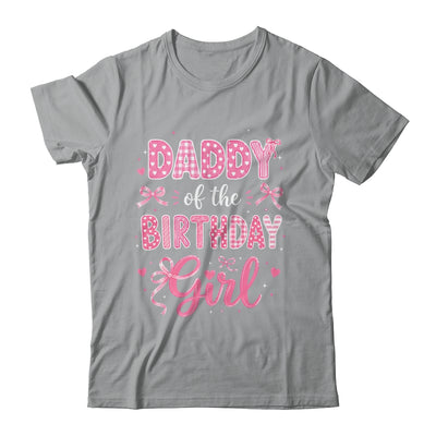 Daddy Of The Birthday Girl Matching Pink Coquette Bow Shirt & Hoodie | teecentury