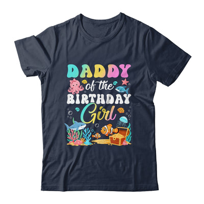 Daddy Of The Birthday Girl Sea Fish Ocean Aquarium Shirt & Hoodie | teecentury
