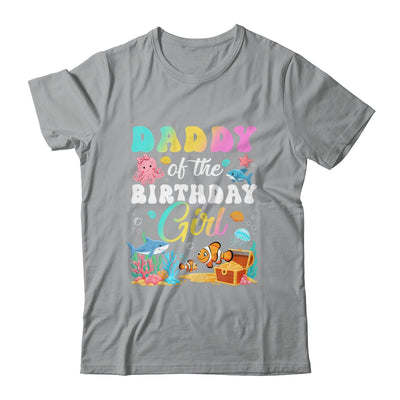 Daddy Of The Birthday Girl Sea Fish Ocean Aquarium Shirt & Hoodie | teecentury