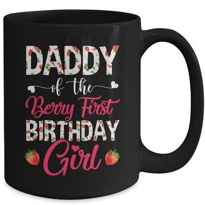 Daddy Of The Birthday Girl Strawberry Berry First Birthday Mug | teecentury