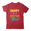 Daddy Of The Birthday Girl Tie Dye 1st Birthday Family Shirt & Hoodie | teecentury