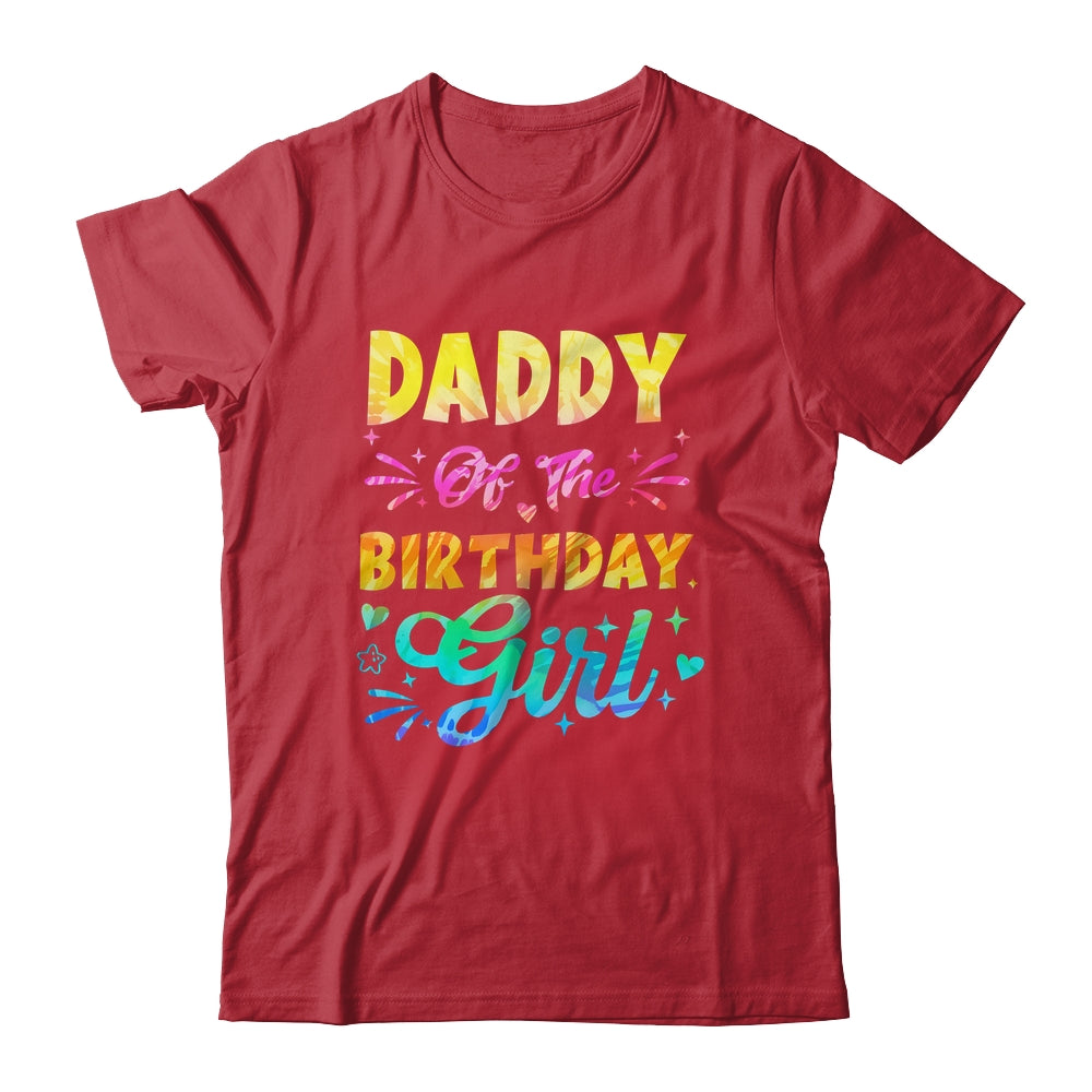 Daddy Of The Birthday Girl Tie Dye 1st Birthday Family Shirt & Hoodie | teecentury