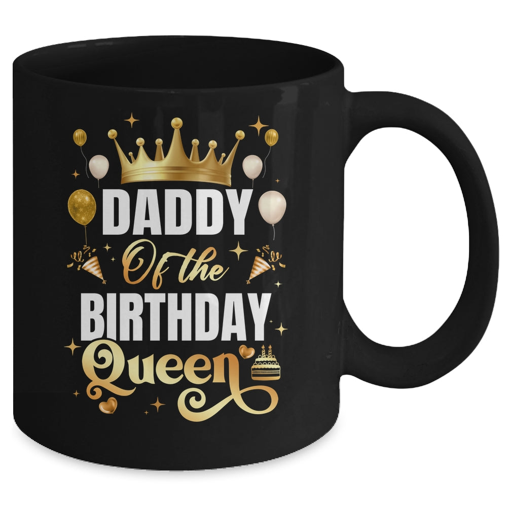 Daddy Of The Birthday Queen Funny Matching Birthday Party Mug | teecentury