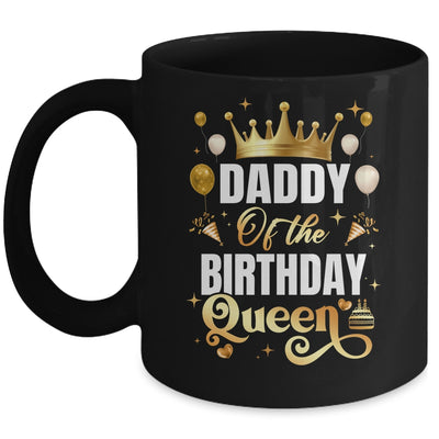 Daddy Of The Birthday Queen Funny Matching Birthday Party Mug | teecentury