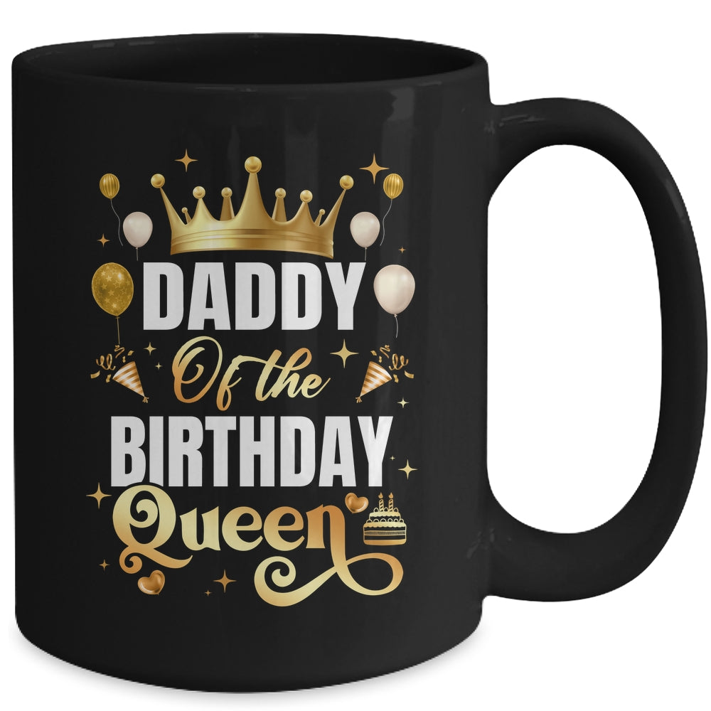 Daddy Of The Birthday Queen Funny Matching Birthday Party Mug | teecentury