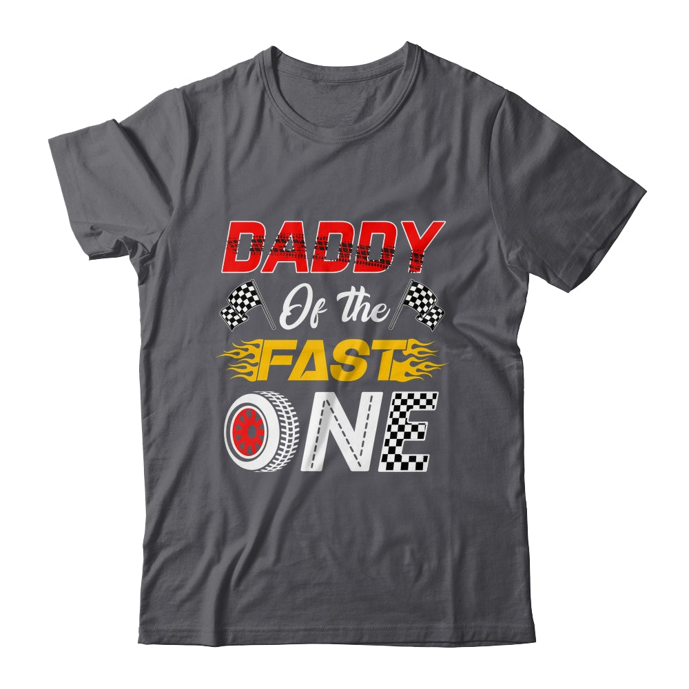 Daddy Of The Fast One 1st Birthday Race Car Family Shirt & Hoodie | teecentury