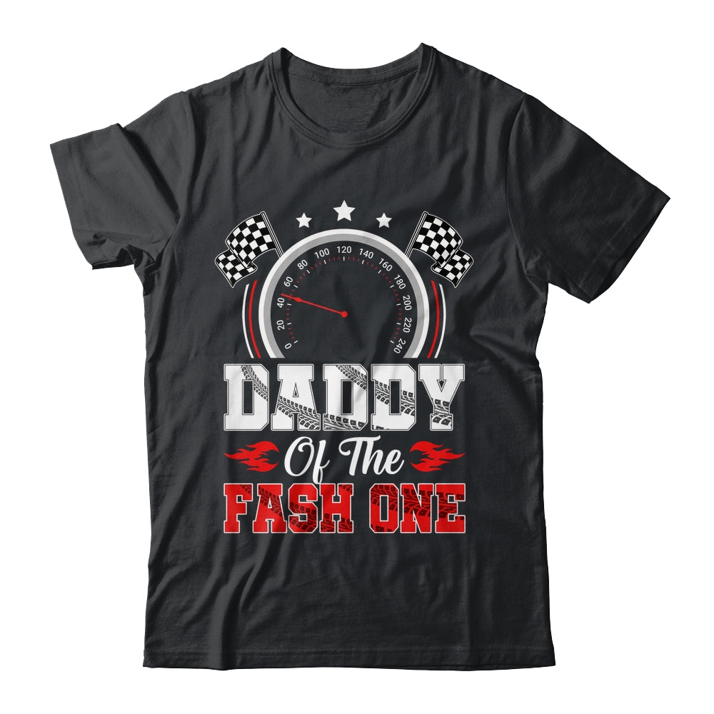Daddy Of The Fast One 1st Birthday Racing Car Family Shirt & Hoodie | teecentury