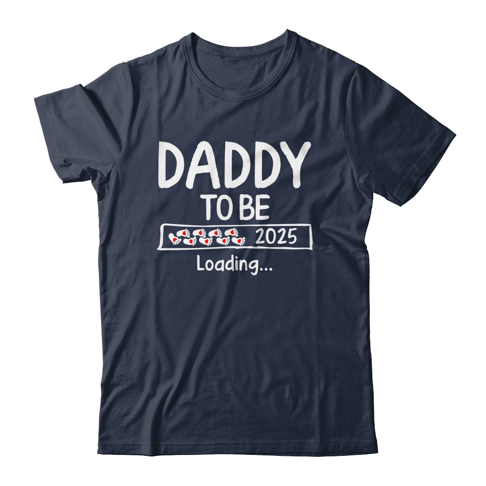 Daddy To Be 2025 Loading Promoted To Daddy Est 2025 Shirt & Hoodie | teecentury